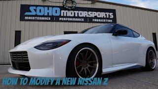 New Nissan Z // How to Modify // SOHO Motorsports