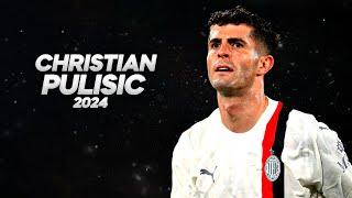 Christian Pulisic - Full Season Show - 2024ᴴᴰ