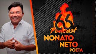 NONATO NETO POETA  - PODCAST 66 - #10