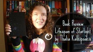 Book Review 'Lifespan of Starlight' by Thalia Kalkipsakis