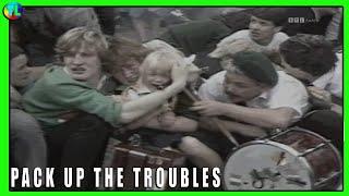 'Pack up the Troubles' A Channel Four 1991 Troubles Documentary