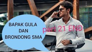 Cerita Gay " BAPAK GULA ". part 21 END