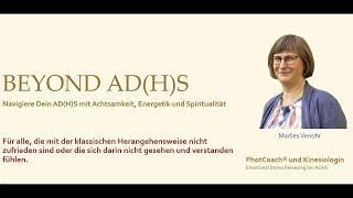 Beyond ADHS:  Navigiere Dein ADHS mit Achtsamkeit, Energie und Spiritualtität