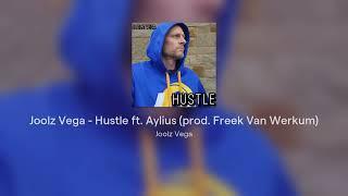 Joolz Vega - Hustle (prod. Freek Van Workum/OmniBeats)