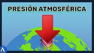 PRESIÓN ATMOSFÉRICA - La Presión Atmosférica (FÍSICA)