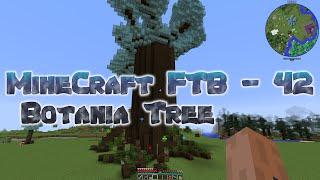 MineCraft FTB - 42 - Botania Tree