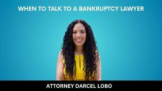 When To Talk To A Bankruptcy Lawyer