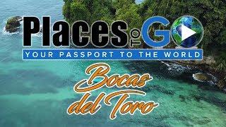 Places To Go - Bocas del Toro (S2E3)