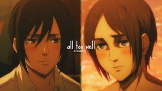 all too well - mikasa and eren (attack on titan) amv