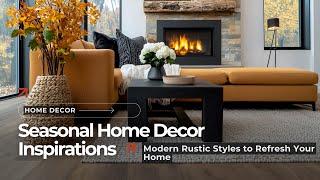 Rustic Modern Decor Secrets: Elevate Your Home with 2025’s Best Trends