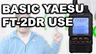 Yaesu FT 2DR Basic Use for Chris