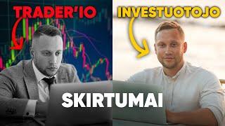 Kuo skiriasi Trader'is nuo Investuotojo? Privalai žinoti!