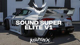 SOUND SUPER ELITE VIRAL TIKTOD BY AZIL REMIXER