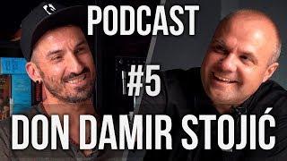 Don Damir Stojić - podcast #5