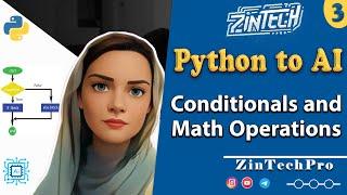 Python to AI for Beginners: Conditionals and Mathematical Operations