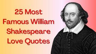 25 Most Famous William Shakespeare Love Quotes| William Shakespeare | Positivtude