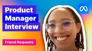 Product Manager Mock Interview: Facebook Friend Requests are Down 10% (with Meta PM)