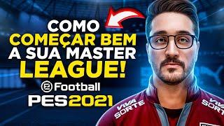 DICAS para COMEÇAR BEM sua MASTER LIGA no PES 2021 