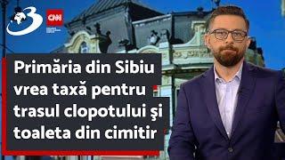 Primăria din Sibiu vrea taxă pentru trasul clopotului şi toaleta din cimitir