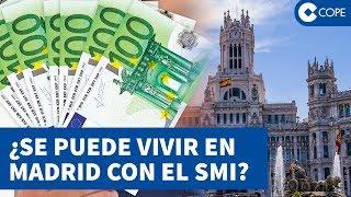 ¿Podrías vivir con el salario mínimo en Madrid? Lo comprobamos