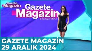 Gazete Magazin | 29 Aralık 2024  @GazeteMagazin