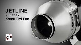 JETLINE Yuvarlak Kanal Tipi Fan Tanıtım Videosu - JETLINE Tüm Özellikler