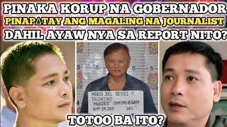 PINAKA KORUP NA GOVERNOR PINATUMBA ANG MAGALING NA JOURNALIST? GERRY ORTEGA HISTORY