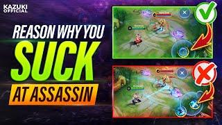 WHY MANY PLAYERS S*CK AT ASSASSIN?