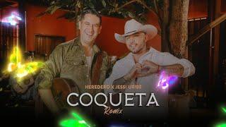 Coqueta - HEREDERO ️ JESSI URIBE  (LETRA) |  Estreno 2024