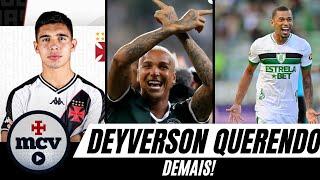 DEYVERSON QUER O VASCO! SAIBA MAIS