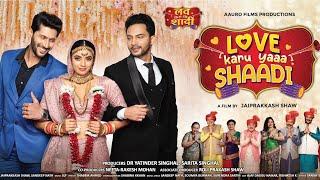 Love Karu Yaaa Shaadi |Official movie |Akarsh Alagh |GovindNamdev |Ali Asgar |Mushtaq Khan