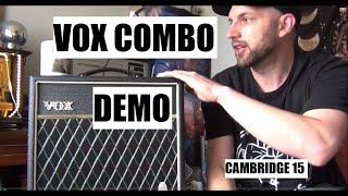 VOX CAMBRIDGE 15 PRACTICE AMP DEMO!