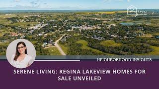 Serene Living: Regina Lakeview Homes for Sale Unveiled