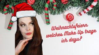 Weihnachtsfeiern was welches Make Up trage ich dazu?