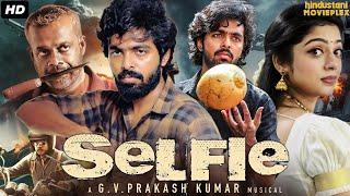 Selfie South Indian Action Movie Dubbed In Hindi Full | G.V Prakash Kumar, Varsha Bollamma