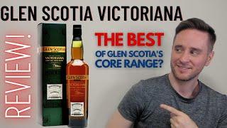 Glen Scotia Victoriana REVIEW: SCOTIA'S FINEST?