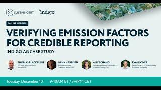 Verifying Emission Factors for Credible Reporting  Indigo Ag Case Study