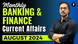 Monthly Banking & Finance Current Affairs | August 2024 Monthly  Current Affairs | Parcham Classes