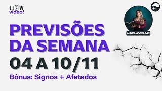 PREVISÃO DA SEMANA 04 a 10/11 - "Uma Grande Novidade" | BÔNUS: Signos + afetados