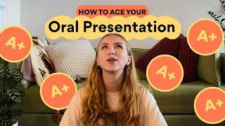 How to Ace your Oral Presentation