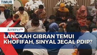 Gibran Temui Khofifah di Kediamannya, Sinyal Jegal PDIP?