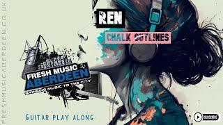 Ren - Chalk Outlines || Guitar Play Along TAB