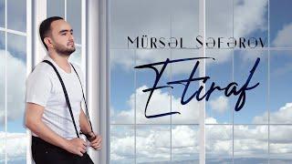 Mürsəl Səfərov - Etiraf (Official Audio)