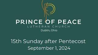 15th Sunday after Pentecost at Prince of Peace Lutheran Church