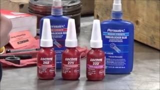 Which loctite do I need? How to choose the correct Threadlocker Loctite Permatex IT MATTERS!