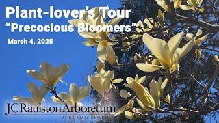 Plant-lover's Tour - "Precocious Bloomers"