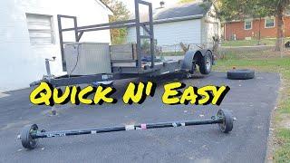 How to change a axle on your trailer!
