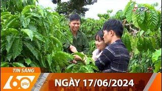 60 Giây Sáng - Ngày 17/06/2024 - HTV Tin Tức Mới Nhất 2024