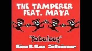 The Tamperer Feat Maya - Gotta Shine