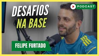 O TREINADOR DE FUTEBOL DE BASE | Felipe Furtado - Podcast #78